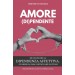 Amore (di)pendente